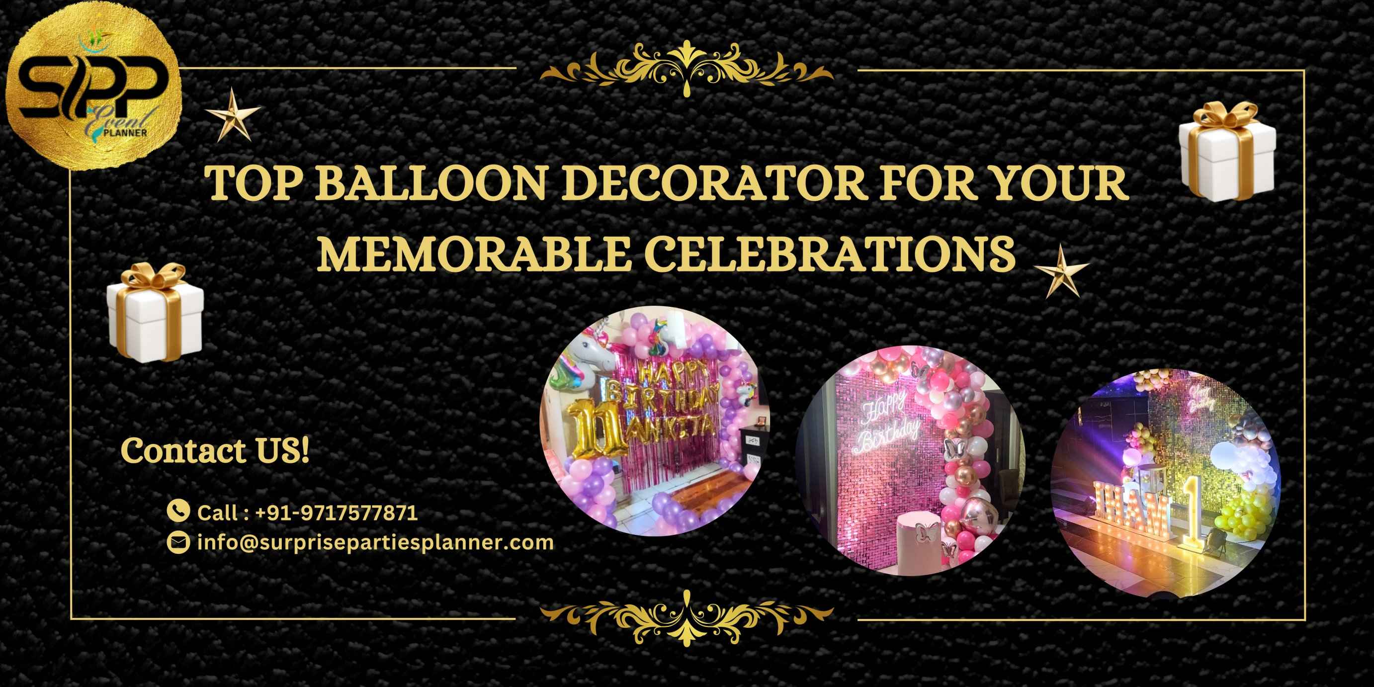 Top Balloon Decorator For Your Memorable Celebrations