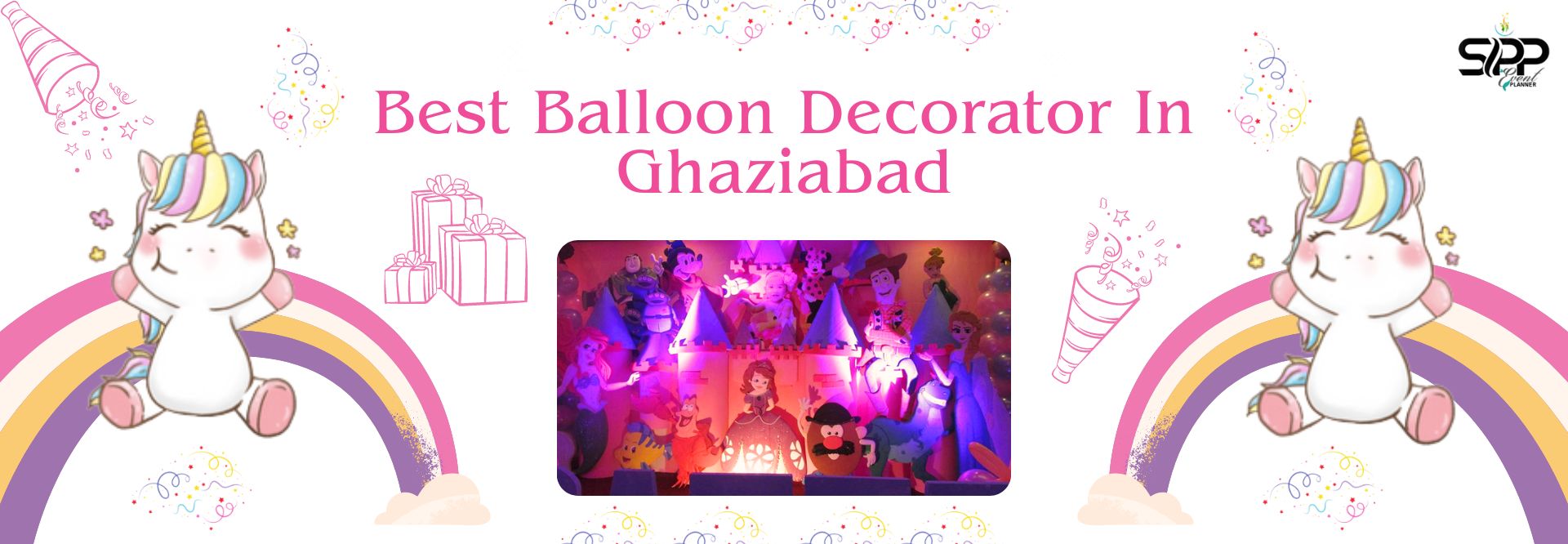 Best Balloon Decorator In Ghaziabad